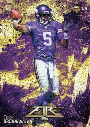 #128 Teddy Bridgewater - Minnesota Vikings - 2014 Topps Fire Football