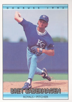 #128 Bret Saberhagen - Kansas City Royals - 1992 Donruss Baseball