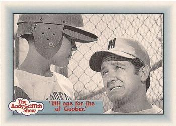 #129 "Hit one for the ol' Goober." - 1990-91 Pacific The Andy Griffith Show