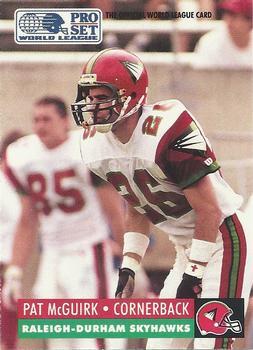 #129 Pat McGuirk - Raleigh-Durham Skyhawks - 1991 Pro Set WLAF Football