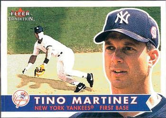 #129 Tino Martinez - New York Yankees - 2001 Fleer Tradition Baseball