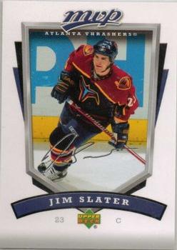 #12 Jim Slater - Atlanta Thrashers - 2006-07 Upper Deck MVP Hockey