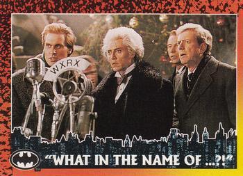 #12 What in the Name Of...?! - 1992 Topps Batman Returns