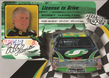 #LD12 Bobby Hamilton - Andy Petree Racing - 2002 Press Pass Trackside Racing - License to Drive