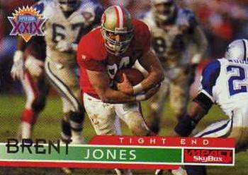 #130 Brent Jones - San Francisco 49ers - 1995 SkyBox Impact Football