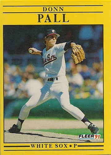 #130 Donn Pall - Chicago White Sox - 1991 Fleer Baseball