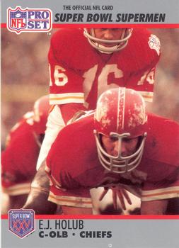 #130 E.J. Holub - Kansas City Chiefs - 1990-91 Pro Set Super Bowl XXV Silver Anniversary Football