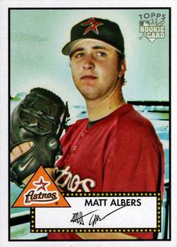 #131 Matt Albers - Houston Astros - 2006 Topps 1952 Edition Baseball
