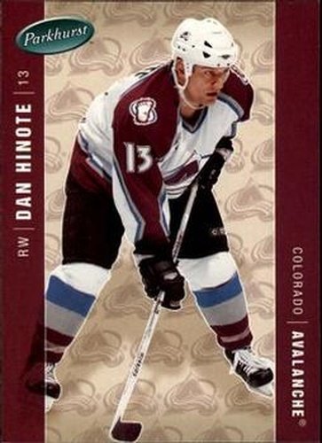 #132 Dan Hinote - Colorado Avalanche - 2005-06 Parkhurst Hockey