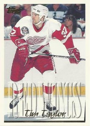 #132 Tim Taylor - Detroit Red Wings - 1995-96 Topps Hockey