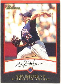 #132 Eric Milton - Minnesota Twins - 2001 Bowman Baseball