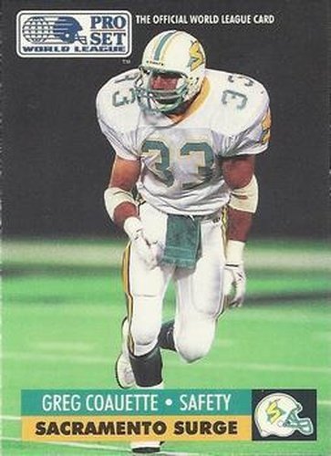 #132 Greg Coauette - Sacramento Surge - 1991 Pro Set WLAF Football