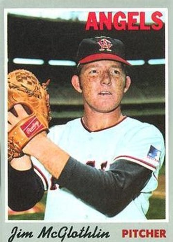 #132 Jim McGlothlin - California Angels - 1970 Topps Baseball