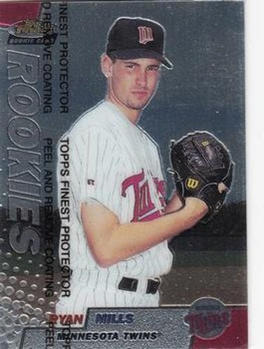 #132 Ryan Mills - Minnesota Twins - 1999 Finest Baseball