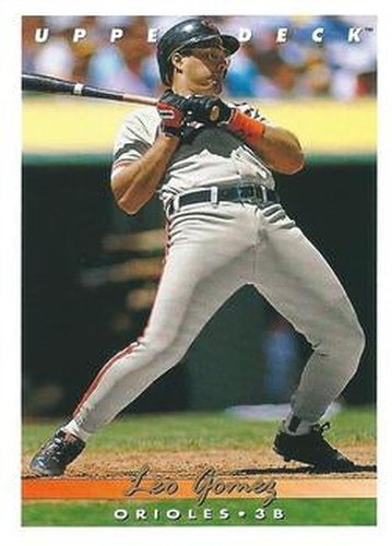 #132 Leo Gomez - Baltimore Orioles - 1993 Upper Deck Baseball