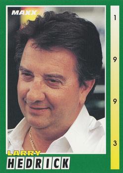 #132 Larry Hedrick - Larry Hedrick Motorsports - 1993 Maxx Racing