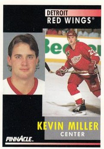 #133 Kevin Miller - Detroit Red Wings - 1991-92 Pinnacle Hockey