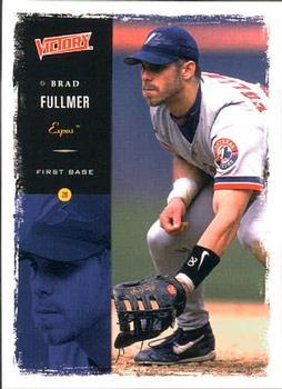 #133 Brad Fullmer - Montreal Expos - 2000 Upper Deck Victory Baseball