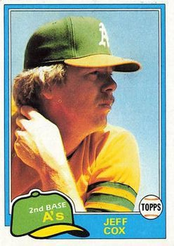 #133 Jeff Cox - Oakland Athletics - 1981 Topps Baseball
