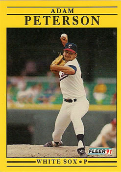 #134 Adam Peterson - Chicago White Sox - 1991 Fleer Baseball