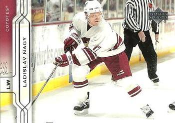 #134 Ladislav Nagy - Phoenix Coyotes - 2004-05 Upper Deck Hockey