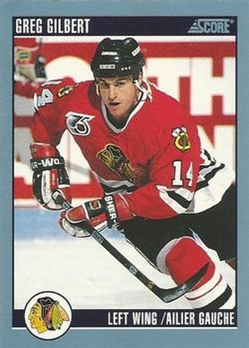 #134 Greg Gilbert - Chicago Blackhawks - 1992-93 Score Canadian Hockey