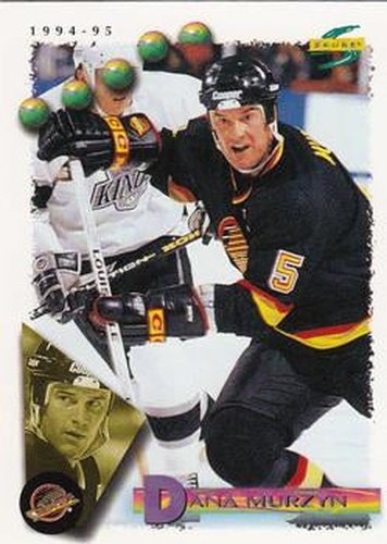 #134 Dana Murzyn - Vancouver Canucks - 1994-95 Score Hockey