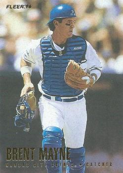 #134 Brent Mayne - Kansas City Royals - 1996 Fleer Baseball