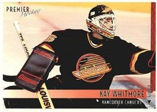 #134 Kay Whitmore - Vancouver Canucks - 1994-95 Topps Premier Hockey