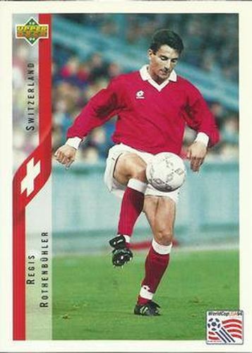 #134 Regis Rothenbuhler - Switzerland - 1994 Upper Deck World Cup Contenders English/Spanish Soccer