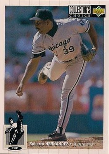 #134 Roberto Hernandez - Chicago White Sox - 1994 Collector's Choice Baseball