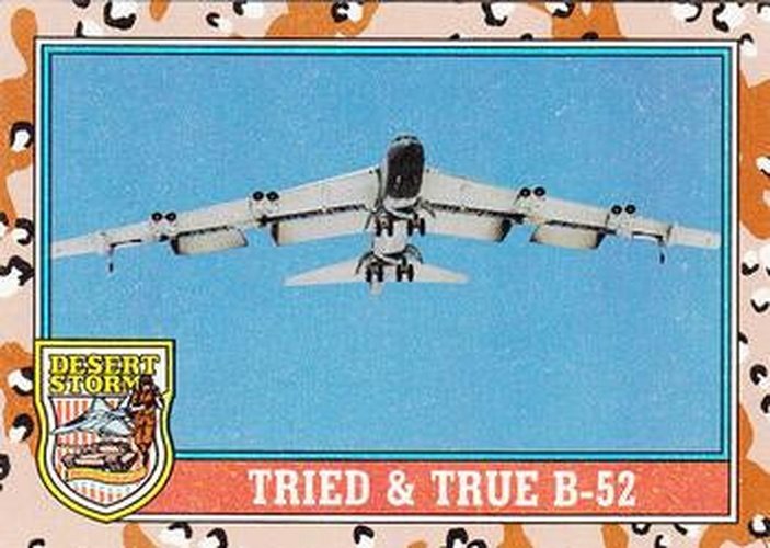 #134 Tried & True B-52 - 1991 Topps Desert Storm