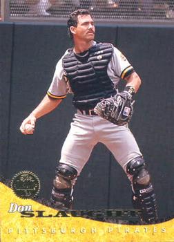 #135 Don Slaught - Pittsburgh Pirates - 1994 Leaf Baseball
