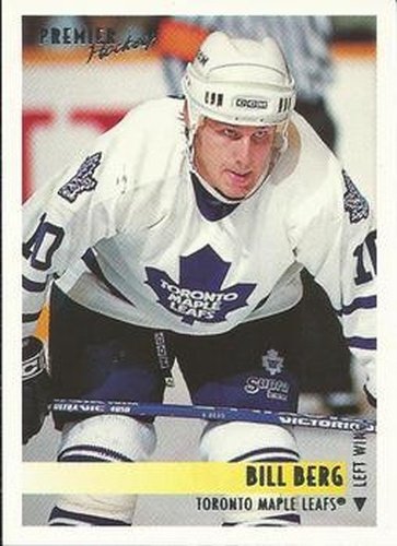 #136 Bill Berg - Toronto Maple Leafs - 1994-95 Topps Premier Hockey