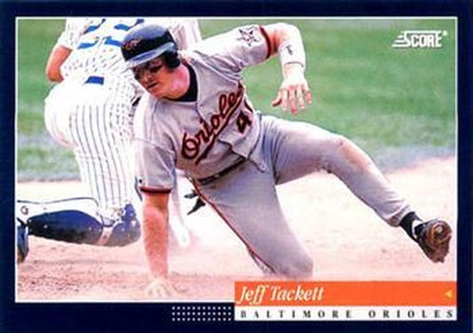 #136 Jeff Tackett - Baltimore Orioles -1994 Score Baseball