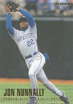 #136 Jon Nunnally - Kansas City Royals - 1996 Fleer Baseball
