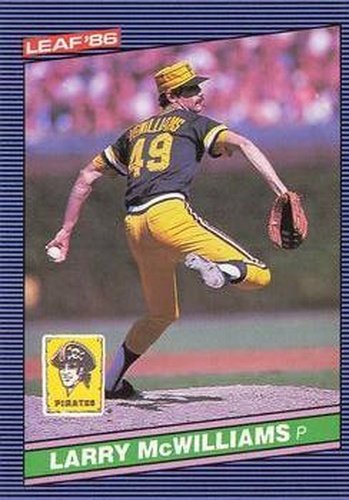 #136 Larry McWilliams - Pittsburgh Pirates - 1986 Leaf Baseball
