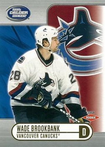 #136 Wade Brookbank - Vancouver Canucks - 2003-04 Pacific Calder Hockey