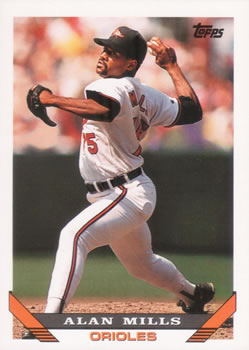 #137 Alan Mills - Baltimore Orioles - 1993 Topps Baseball