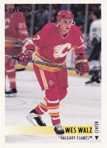 #137 Wes Walz - Calgary Flames - 1994-95 O-Pee-Chee Premier Hockey