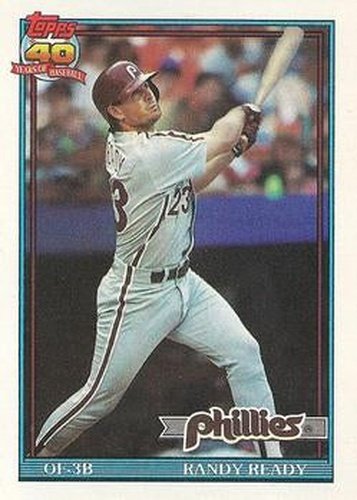 #137 Randy Ready - Philadelphia Phillies - 1991 Topps Baseball