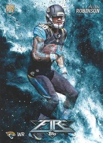 #137 Allen Robinson - Jacksonville Jaguars - 2014 Topps Fire Football