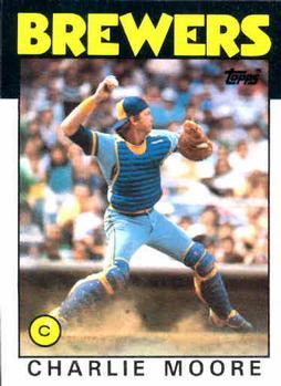 #137 Charlie Moore - Milwaukee Brewers - 1986 Topps Baseball