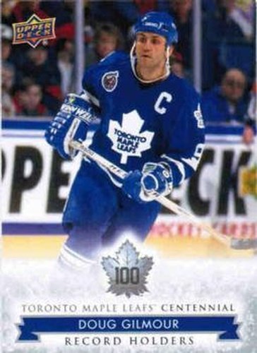 #137 Doug Gilmour - Toronto Maple Leafs - 2017 Upper Deck Toronto Maple Leafs Centennial Hockey