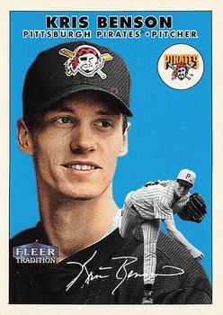 #137 Kris Benson - Pittsburgh Pirates - 2000 Fleer Tradition Baseball