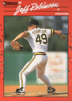 #134 Jeff Robinson - Pittsburgh Pirates - 1990 Donruss Baseball