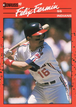 #191 Felix Fermin - Cleveland Indians - 1990 Donruss Baseball