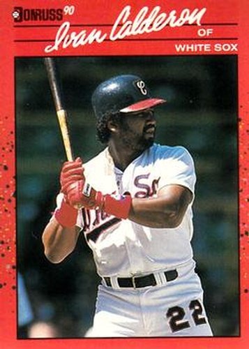 #294 Ivan Calderon - Chicago White Sox - 1990 Donruss Baseball