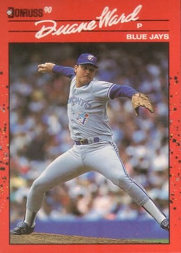 #307 Duane Ward - Toronto Blue Jays - 1990 Donruss Baseball