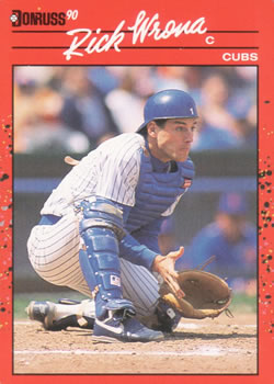 #512 Rick Wrona - Chicago Cubs - 1990 Donruss Baseball